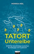 Cover: Tatort Unterelbe - Medien Kontor Elbe