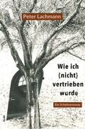 Cover: Wie ich (nicht) vertrieben wurde - KLAK Verlag