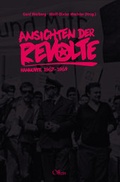 Cover: Ansichten der Revolte - Offizin Hannover