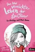 Cover: Das total verr&uuml;ckte Leben der Lea Olivier - 360 Grad Verlag und Medien