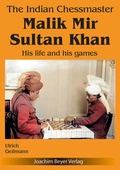 Cover: The Indian Chessmaster Malik Mir Sultan Khan - Beyer, Joachim, Verlag