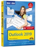 Cover: Outlook 2019 Bild f&uuml;r Bild erkl&auml;rt. Komplett in Farbe. Outlook Grundlagen Schritt f&uuml;r Schritt anschaulich erkl&auml;rt - Markt + Technik
