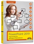 Cover: PowerPoint 2019 Tipps und Tricks f&uuml;r gelungene Pr&auml;sentationen und Vortr&auml;ge. Komplett in Farbe - Markt + Technik