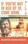 Cover: If You're Not In Bed By 10, Come Home - Maverick House