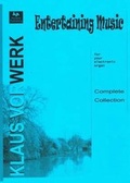 Cover: Entertaining Music: Complete Collection - Hiclarity Publishing