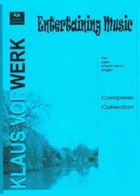 Abbildung von: Entertaining Music: Complete Collection - Hiclarity Publishing
