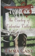 Cover: The Cowboy of Valentine Valley - Thorndike Press