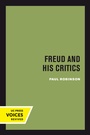 Cover: Freud and His Critics - University of California Press