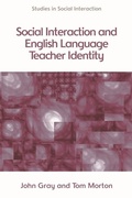 Cover: Social Interaction and English Language Teacher Identity - Edinburgh University Press