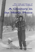 Cover: A Century in the North Peace - Zat-So Productions