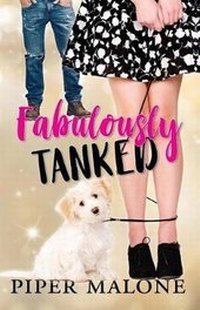 Enlarge image Cover: Fabulously Tanked - Piper Malone