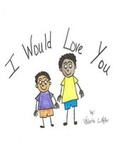 Cover: I Would Love You - Viori Publishing