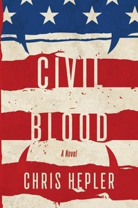 Enlarge image Cover: Civil Blood - Christopher Hepler