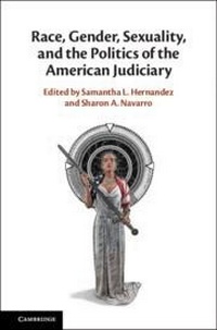 Abbildung von: Race, Gender, Sexuality, and the Politics of the American Judiciary - Cambridge University Press