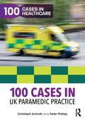 Cover: 100 Cases in UK Paramedic Practice - Routledge