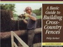Cover: A Basic Guide to Building Cross-country Fences - The Pony Club