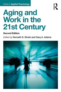 Enlarge image Cover: Aging and Work in the 21st Century - Routledge