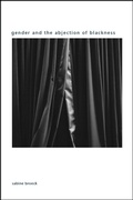 Cover: Gender and the Abjection of Blackness - State University of New York Press