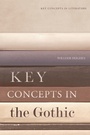 Cover: Key Concepts in the Gothic - Edinburgh University Press