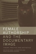 Cover: Female Authorship and the Documentary Image - Edinburgh University Press