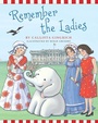 Cover: Remember the Ladies - Simon + Schuster Inc.