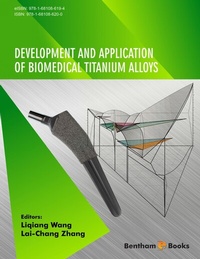 Enlarge image Cover: Development and Application of Biomedical Titanium Alloys - Bentham Science Publishers