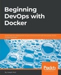 Cover: Beginning DevOps with Docker - Packt Publishing