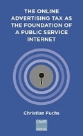 Cover: The Online Advertising Tax as the Foundation of a Public Service Internet - University of Westminster Press