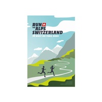 Enlarge image Cover: Run The Alps Switzerland - Helvetiq