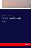 Cover: The Devil-Tree of El Dorado - Hansebooks
