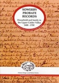 Cover: Sowerby probate records 1688-1700 - Hebden Bridge Local History Society