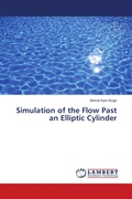 Cover: Simulation of the Flow Past an Elliptic Cylinder - LAP Lambert Academic Publishing