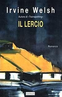 Abbildung von: Il lercio - Narratori della Fenice;Guanda