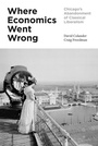 Cover: Where Economics Went Wrong - Princeton University Press
