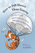 Cover: How to Fall Slower Than Gravity - Princeton University Press