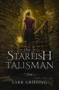 Enlarge image Cover: The Starfish Talisman - Wind Lark Publishing