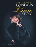 Cover: London Love Story: Everyone Has a Secret - Lulu Publishing Services