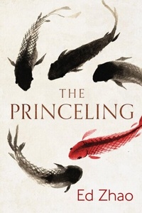 Abbildung von: The Princeling - Ed Zhao Arts