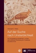 Cover: Auf der Suche nach Unsterblichkeit - Franz Steiner Verlag