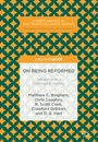 Cover: On Being Reformed - Palgrave Pivot
