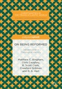 Cover: On Being Reformed - Palgrave Pivot