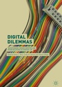Cover: Digital Dilemmas - Palgrave Macmillan