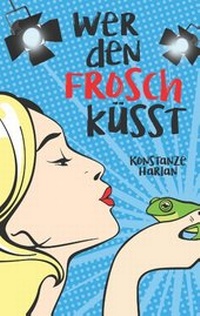 Abbildung von: Wer den Frosch küsst - BoD - Books on Demand