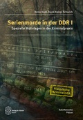 Cover: Serienmorde in der DDR I - Verlag Dr. K&ouml;ster