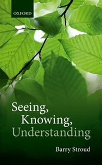 Enlarge image Cover: Seeing, Knowing, Understanding - OUP eBook