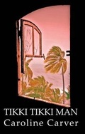 Cover: Tikki Tikki Man - Ward Wood Publishing