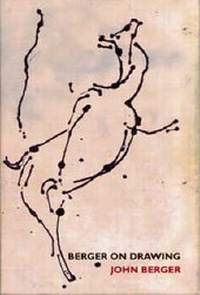 Enlarge image Cover: Berger on Drawing - Occasional Press