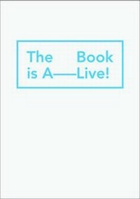 Enlarge image Cover: The Book is Alive! - RGAP (Research Group for Artists Publications)
