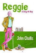 Cover: Reggie - a Stag at Bay - Wigmore Books Ltd