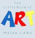 Cover: The Little Book of Art - Helen Lake